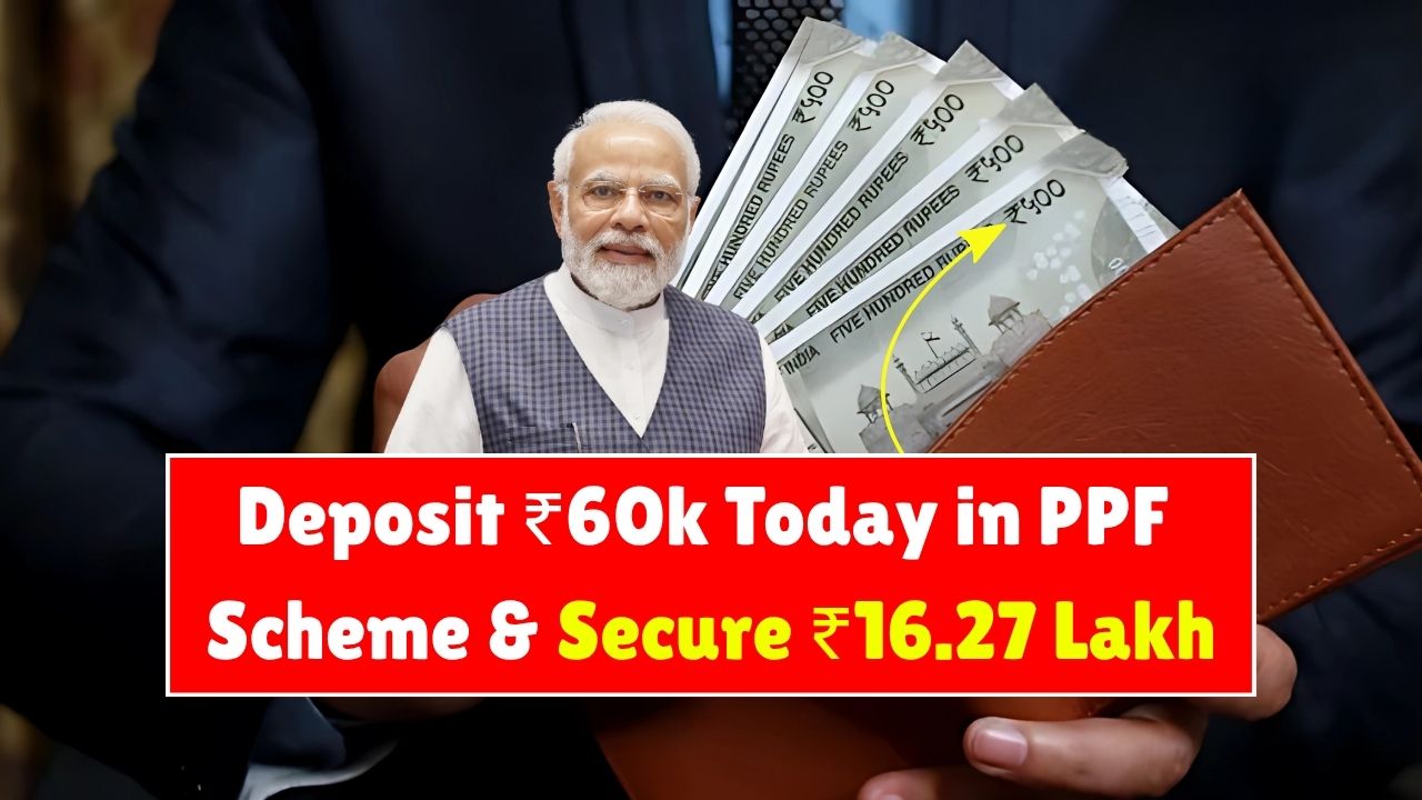 Deposit ₹60k Today in Post Office PPF Scheme and Secure ₹16.27 Lakh for the Future