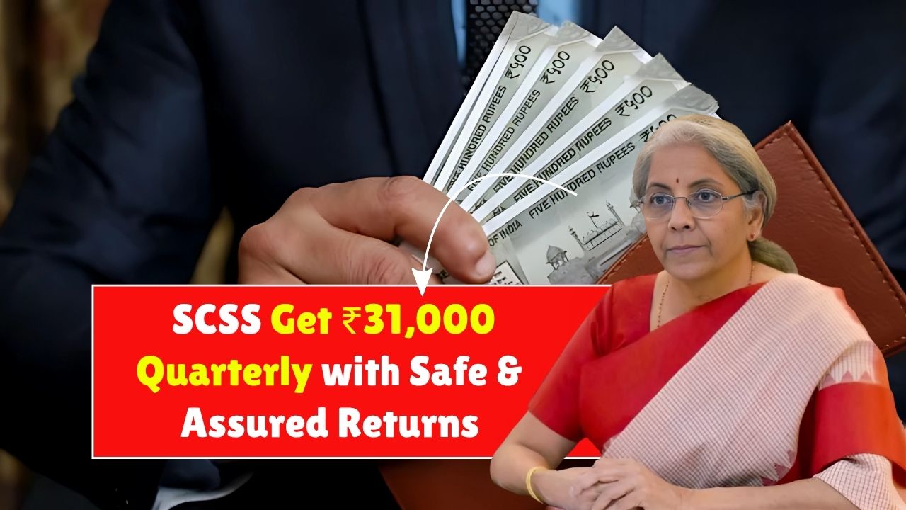 Senior Citizen Savings Scheme 2025: Get ₹31,000 Quarterly with Safe & Assured Returns