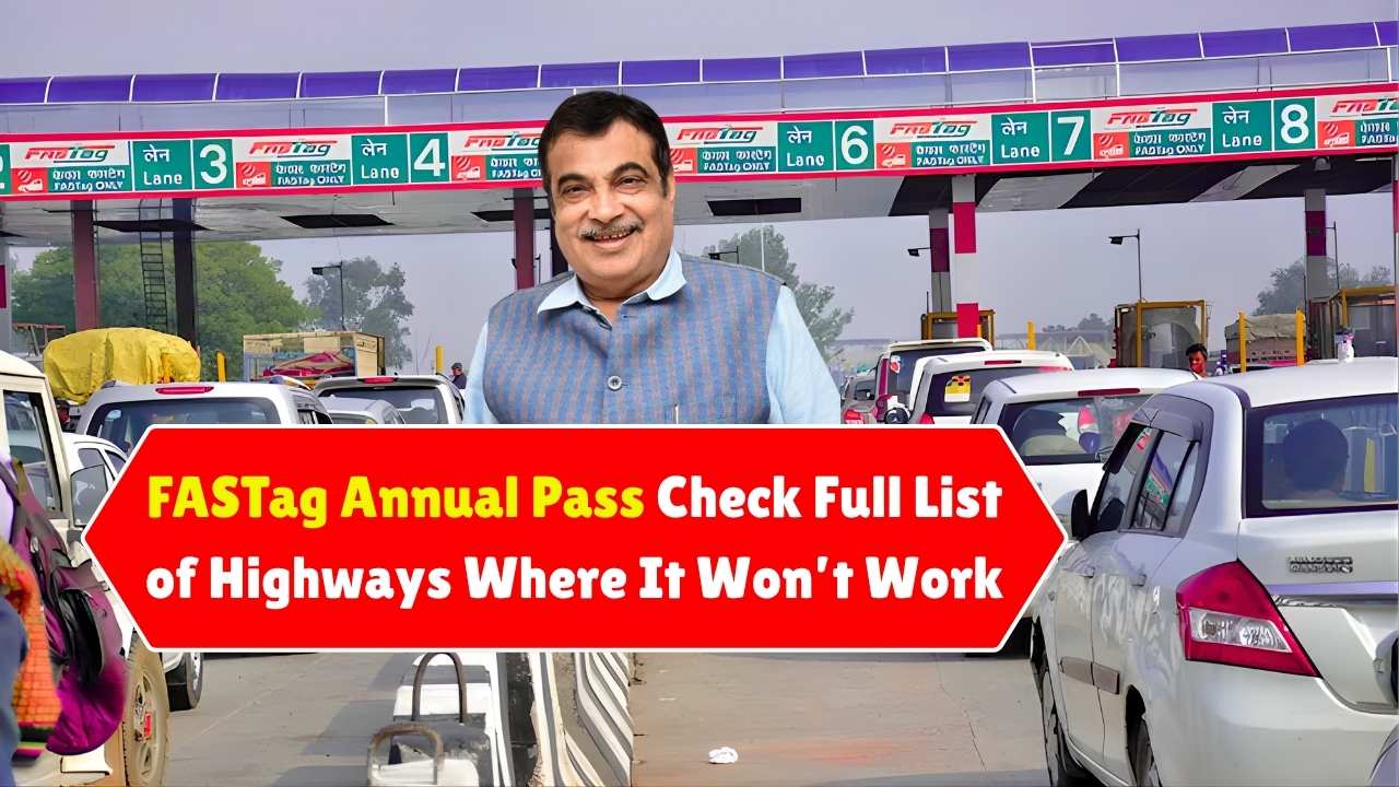 FASTag Annual Pass 2025: Check Full List of Highways Where It Won’t Work