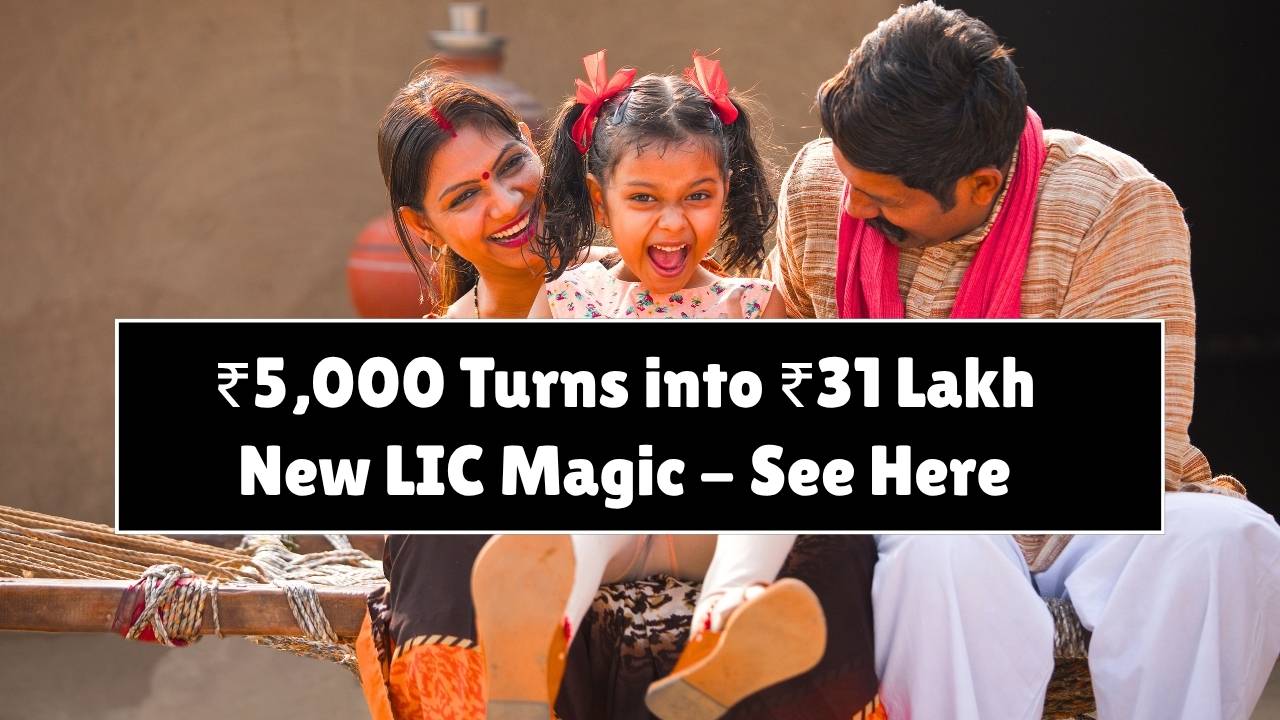 LIC Gram Suraksha Scheme 2025: Turn ₹5,000/Month into ₹31 Lakh Safely