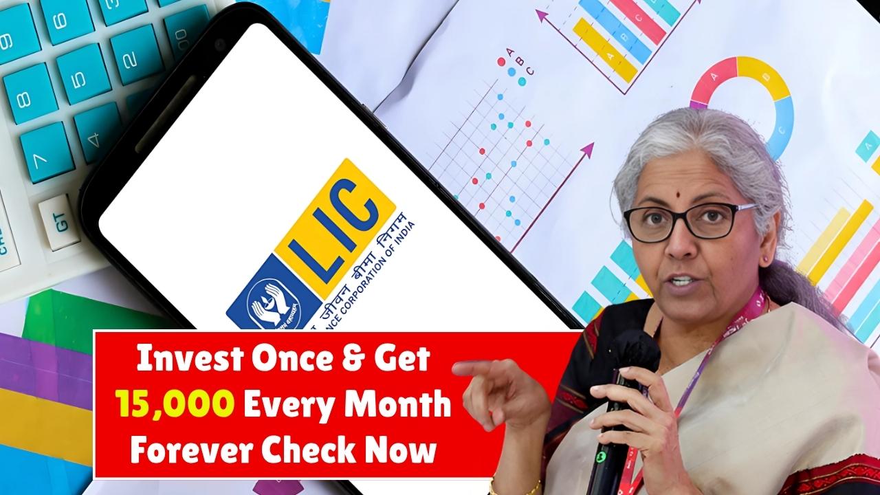LIC Pension Scheme 2025: Get ₹15,000 Monthly Income for Life