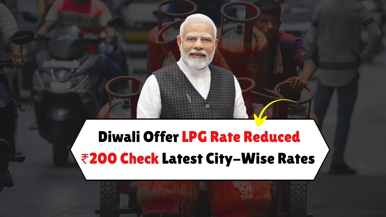 Big Diwali Gift: LPG Cylinder Price Reduced by ₹200 – Check Latest City-Wise Rates