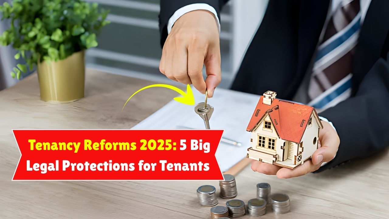 New Tenancy Reforms 2025: 5 Big Legal Protections for Tenants in India