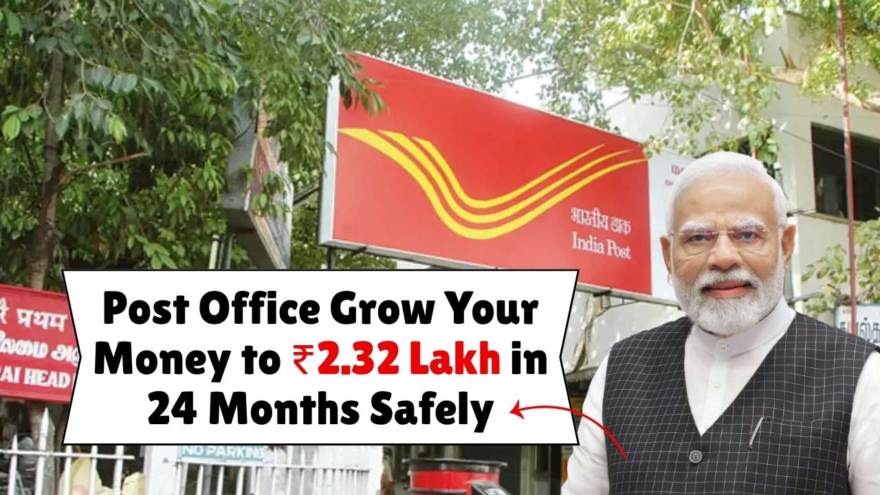 Post Office Savings Scheme 2025: Grow Your Money to ₹2.32 Lakh in 24 Months Safely
