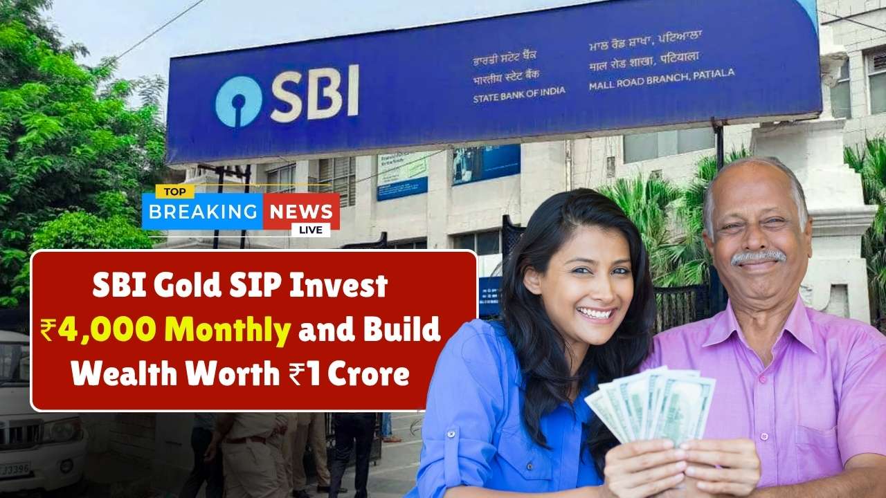 SBI Gold SIP 2025: Invest ₹4,000 Monthly and Build Wealth Worth ₹1 Crore