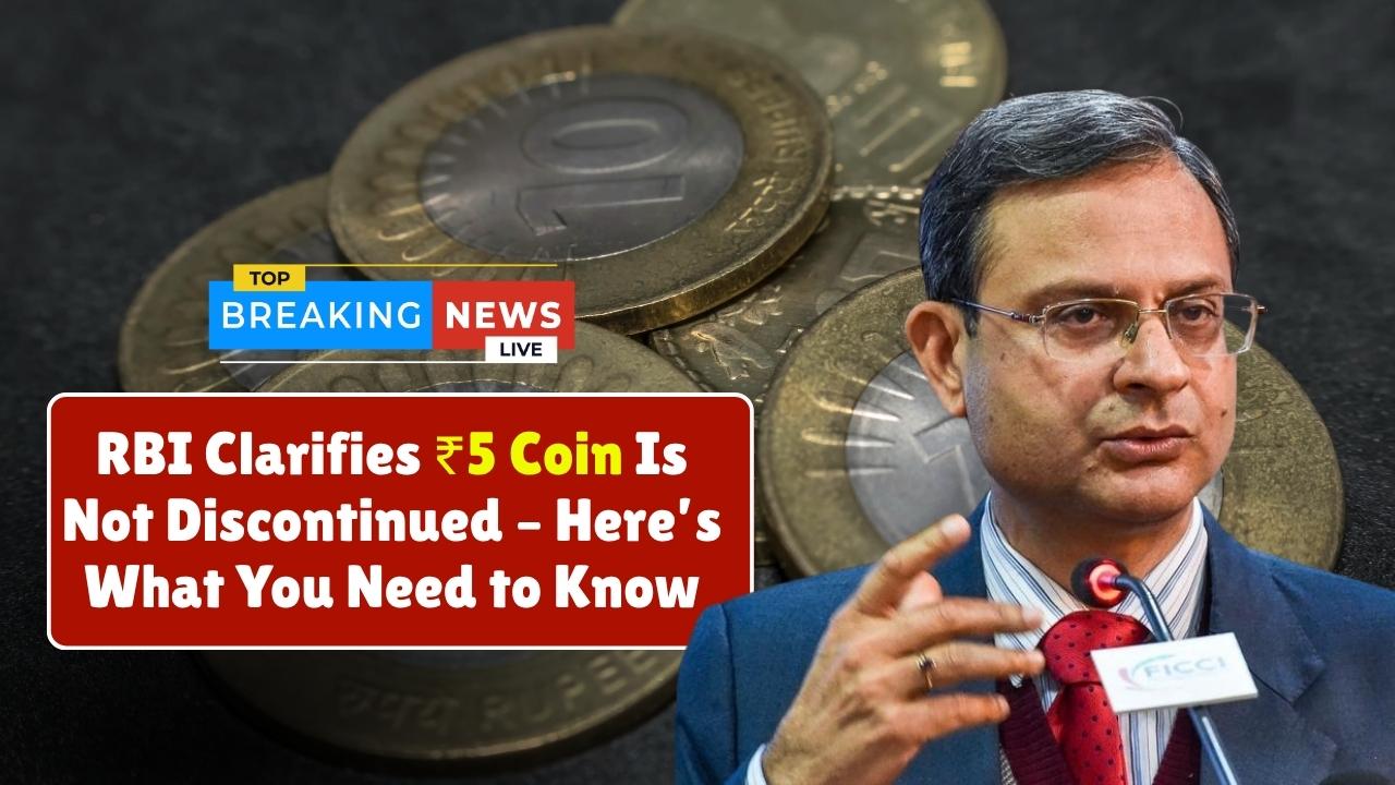 RBI Clarifies: ₹5 Coin Is Not Discontinued – Here’s What You Need to Know